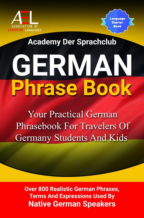 German Phrase Book -  Academy Der Sprachclub