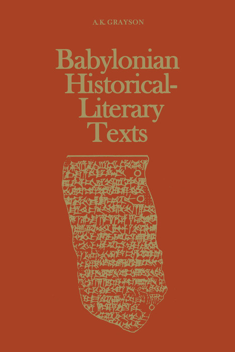 Babylonian Historical-Literary Texts -  Albert Kirk Grayson