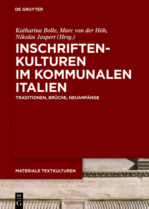 Inschriftenkulturen im kommunalen Italien - 