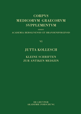 Kleine Schriften zur antiken Medizin - Jutta Kollesch