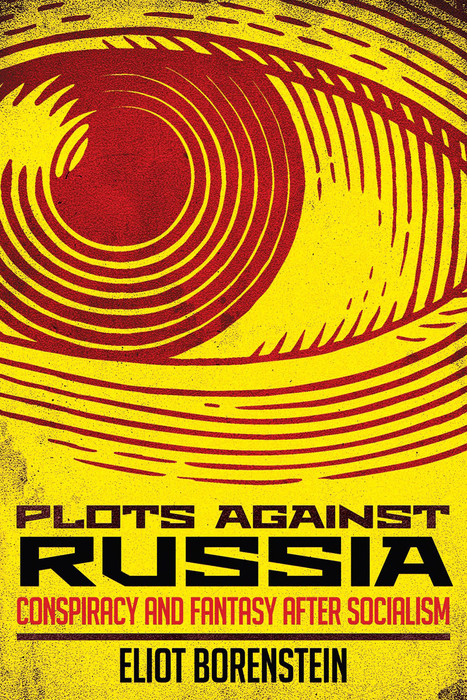 Plots against Russia -  Eliot Borenstein