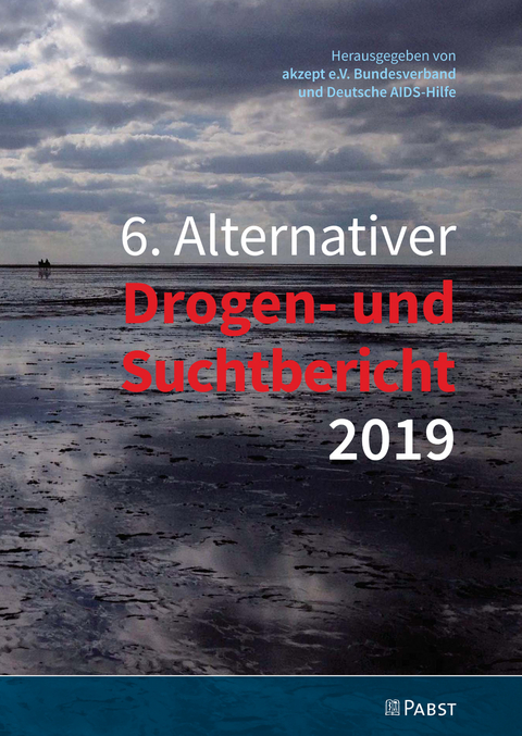 6. Alternativer Drogen- und Suchtbericht 2019