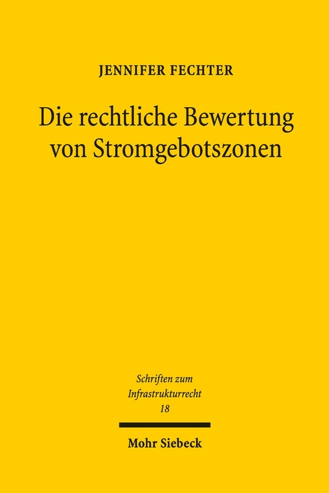 Die rechtliche Bewertung von Stromgebotszonen -  Jennifer Fechter