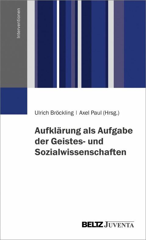 Aufklärung als Aufgabe der Geistes- und Sozialwissenschaften - 