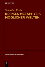 Kripkes Metaphysik möglicher Welten -  Sebastian Krebs