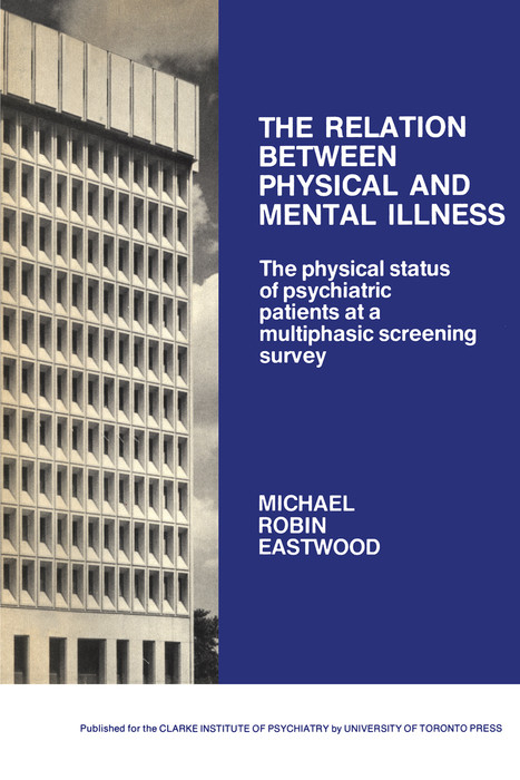 Relation between Physical and Mental Illness -  Michael R. Eastwood