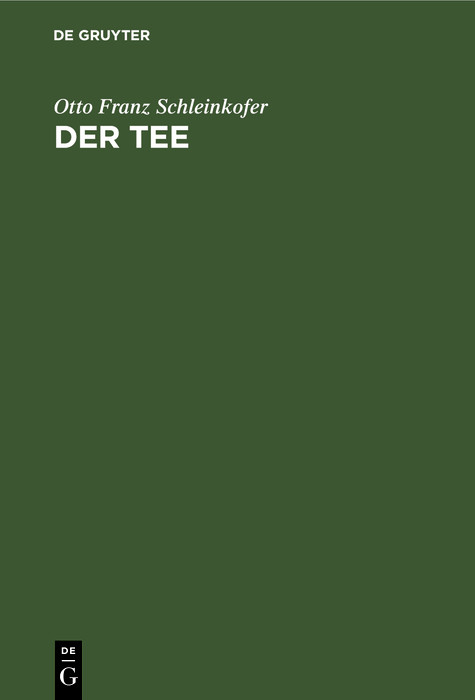 Der Tee -  Otto Franz Schleinkofer