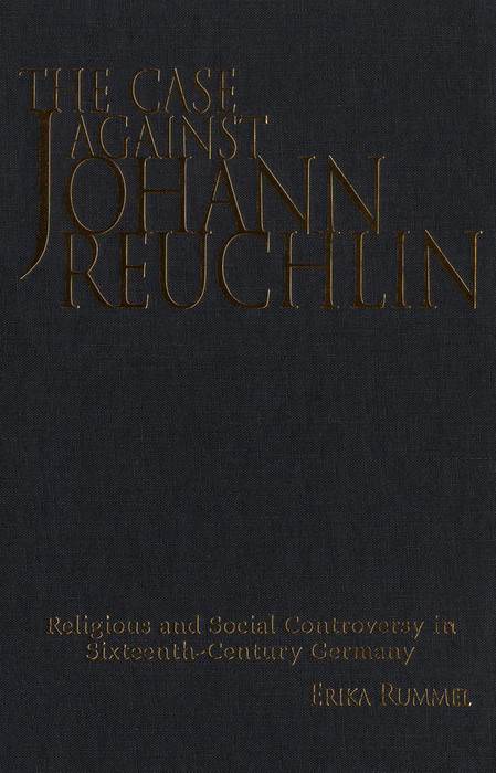 Case Against Johann Reuchlin -  Erika Rummel