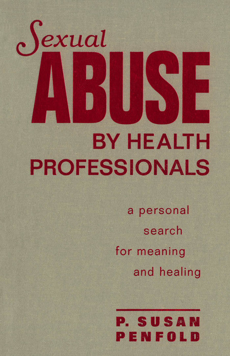 Sexual Abuse By Health Professionals -  Susan Penfold