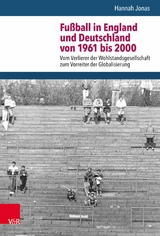 Fußball in England und Deutschland von 1961 bis 2000 -  Hannah Jonas