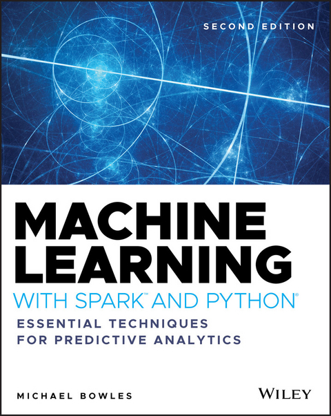 Machine Learning with Spark and Python -  Michael Bowles