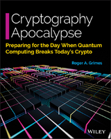 Cryptography Apocalypse - Roger A. Grimes