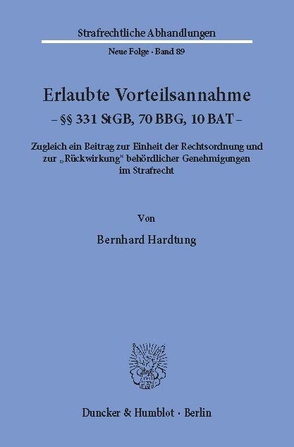 Erlaubte Vorteilsannahme - §§ 331 StGB, 70 BBG, 10 BAT. -  Bernhard Hardtung