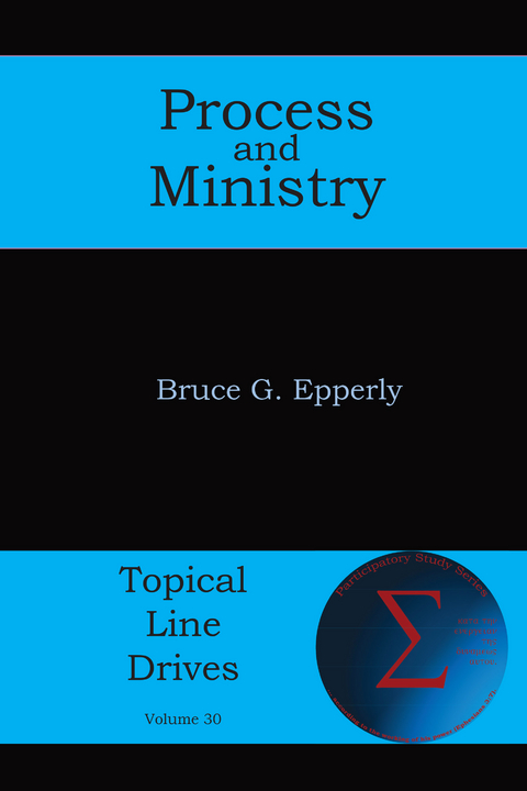 Process and Ministry -  Bruce  G Epperly