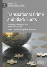 Transnational Crime and Black Spots - Stuart S. Brown, Margaret G. Hermann