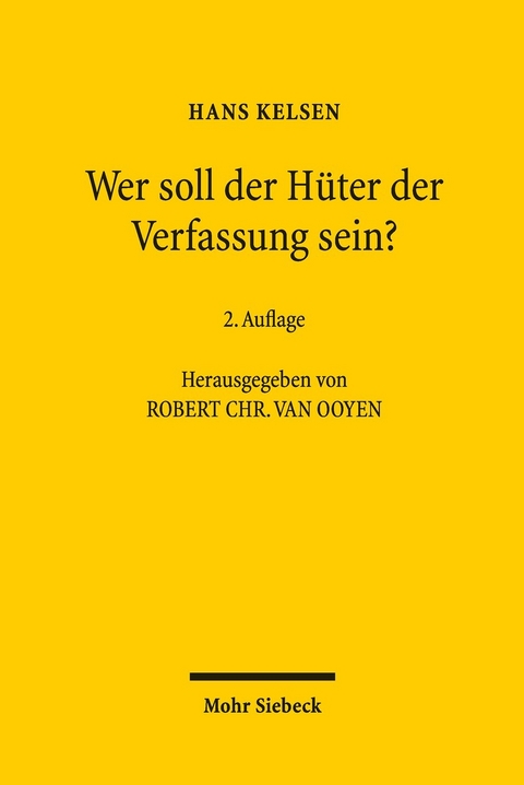 Wer soll der Hüter der Verfassung sein? -  Hans Kelsen