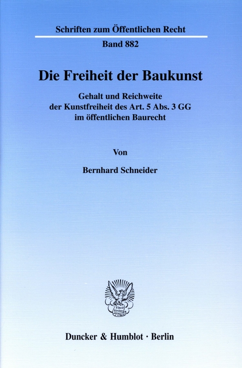 Die Freiheit der Baukunst. -  Bernhard Schneider