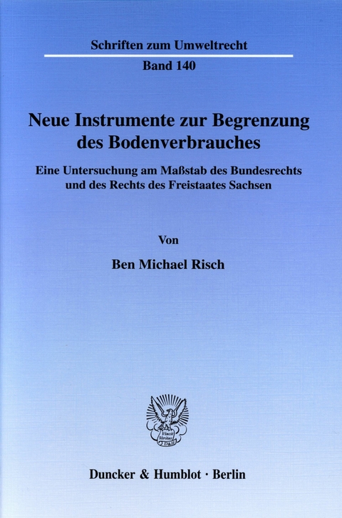 Neue Instrumente zur Begrenzung des Bodenverbrauches. -  Ben Michael Risch