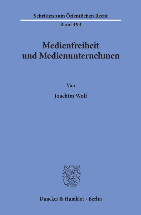 Medienfreiheit und Medienunternehmen. -  Joachim Wolf