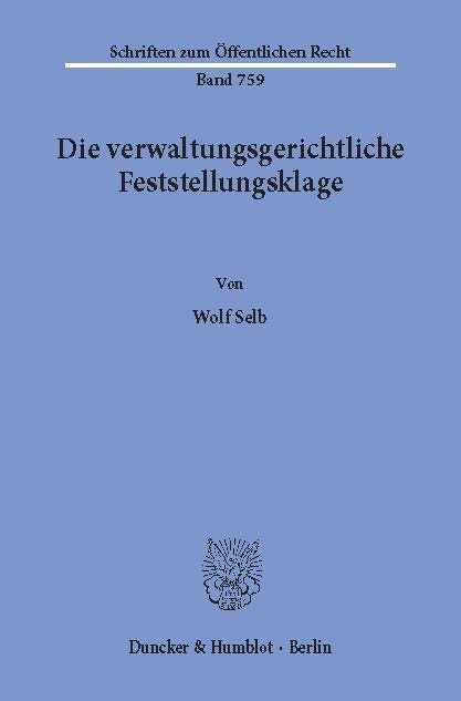 Die verwaltungsgerichtliche Feststellungsklage. -  Wolf Selb