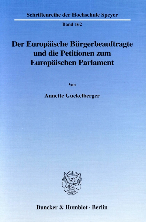 Der Europäische Bürgerbeauftragte und die Petitionen zum Europäischen Parlament. -  Annette Guckelberger