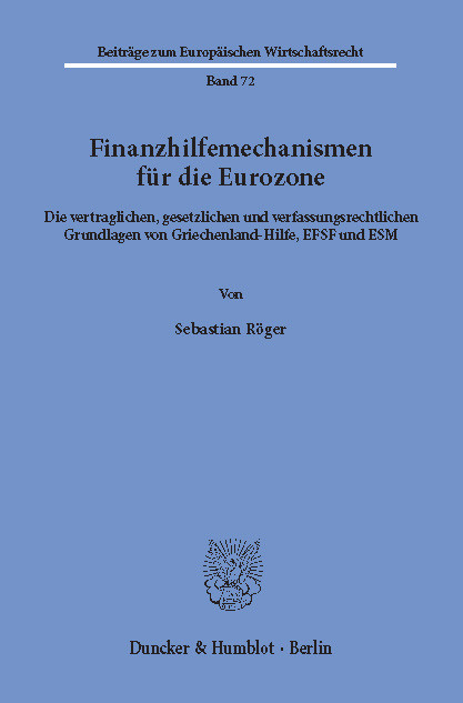 Finanzhilfemechanismen für die Eurozone. -  Sebastian Röger