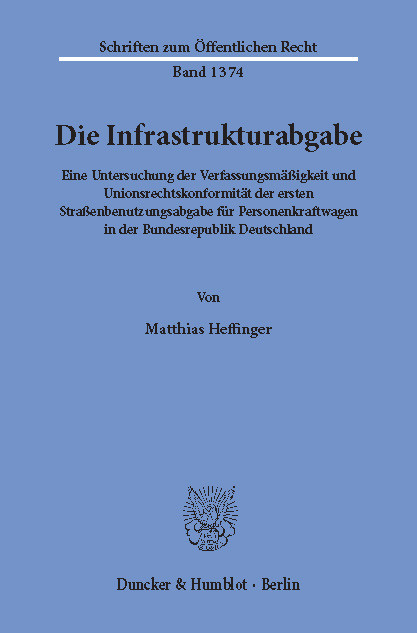 Die Infrastrukturabgabe. -  Matthias Heffinger