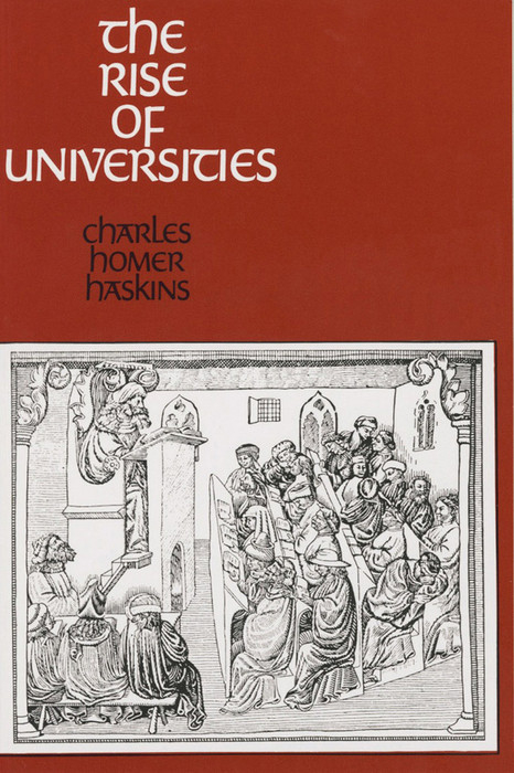 Rise of Universities -  Charles Homer Haskins