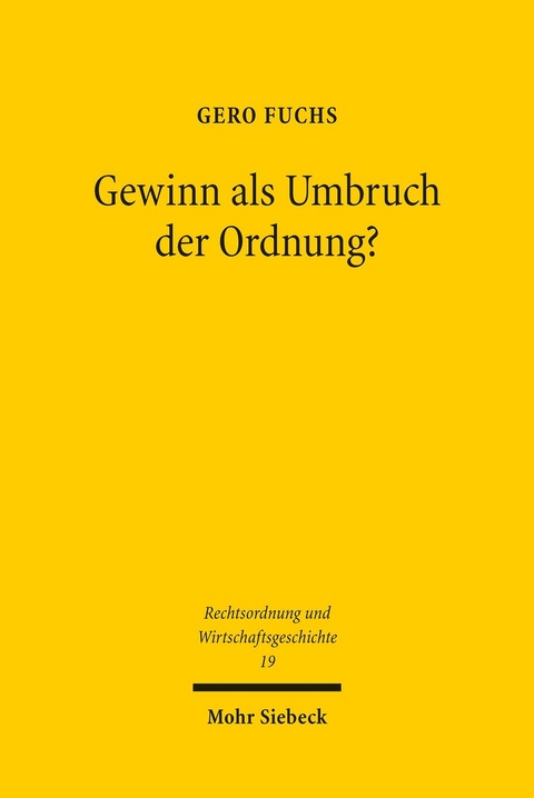 Gewinn als Umbruch der Ordnung? -  Gero Fuchs