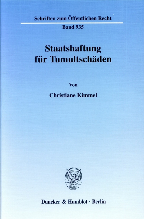 Staatshaftung für Tumultschäden. -  Christiane Kimmel