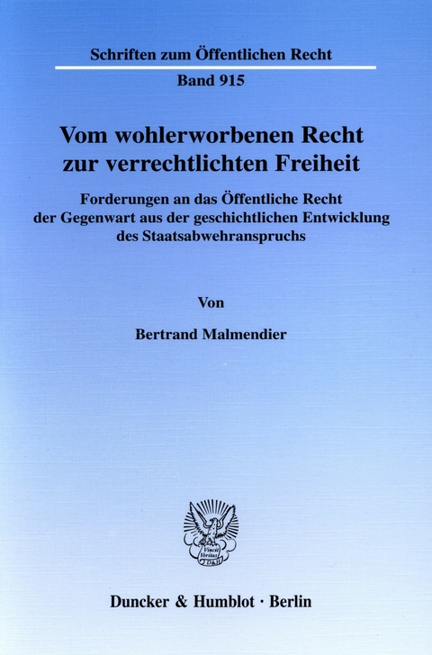 Vom wohlerworbenen Recht zur verrechtlichten Freiheit. -  Bertrand Malmendier