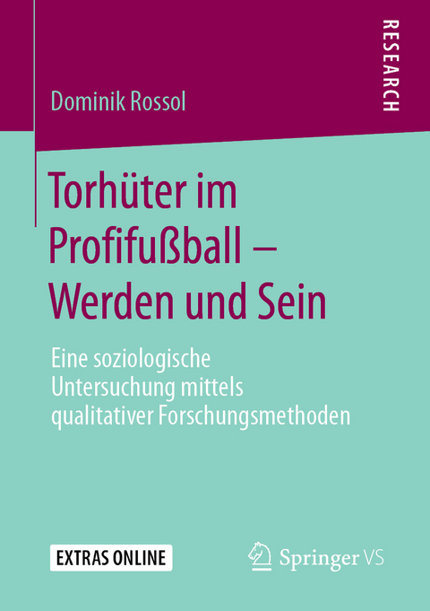 Torhüter im Profifußball - Werden und Sein -  Dominik Rossol