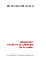 Allgemeine Geschäftsbedingungen für Praktiker - Andreas Fischer