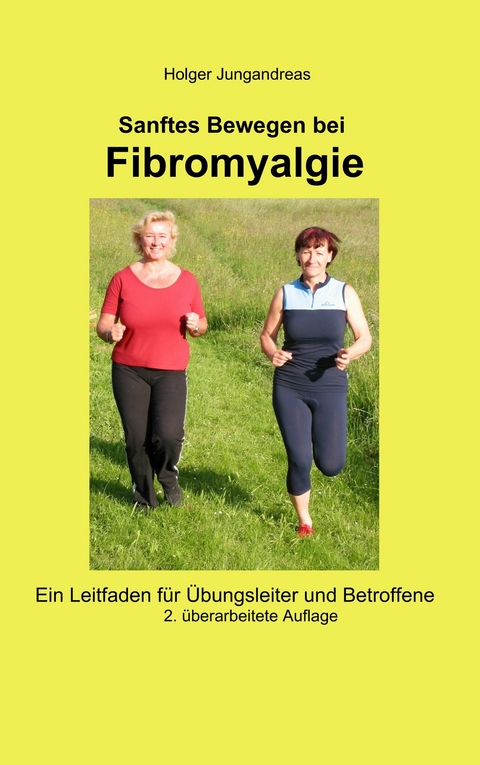 Sanftes Bewegen bei Fibromyalgie -  Holger Jungandreas