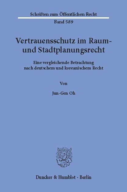 Vertrauensschutz im Raum- und Stadtplanungsrecht. -  Jun-Gen Oh