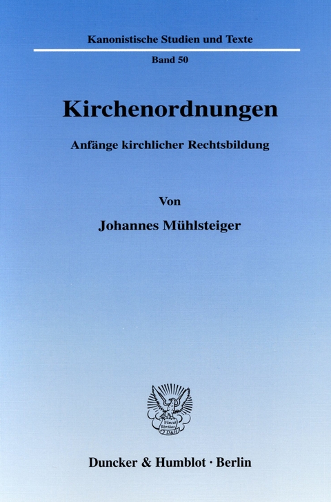 Kirchenordnungen. -  Johannes Mühlsteiger