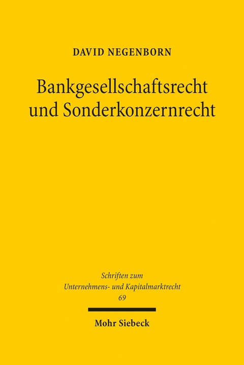 Bankgesellschaftsrecht und Sonderkonzernrecht -  David Negenborn