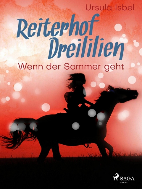 Reiterhof Dreililien 8 - Wenn der Sommer geht - Ursula Isbel