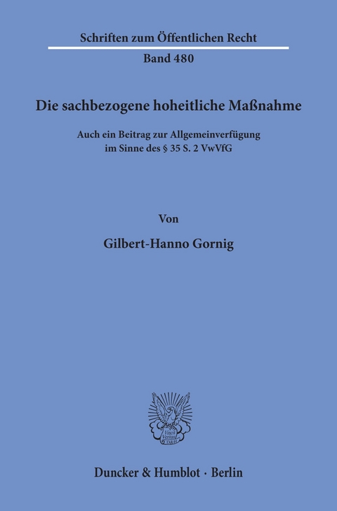 Die sachbezogene hoheitliche Maßnahme. -  Gilbert Gornig