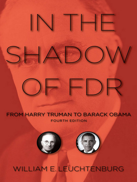 In the Shadow of FDR -  William E. Leuchtenburg