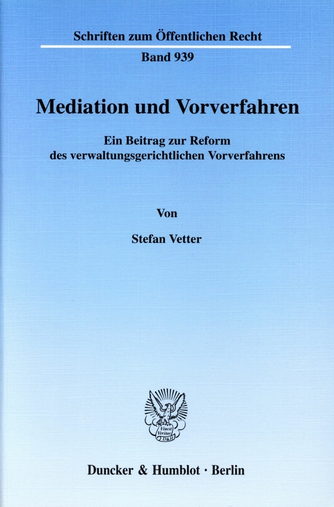 Mediation und Vorverfahren. -  Stefan D. Vetter