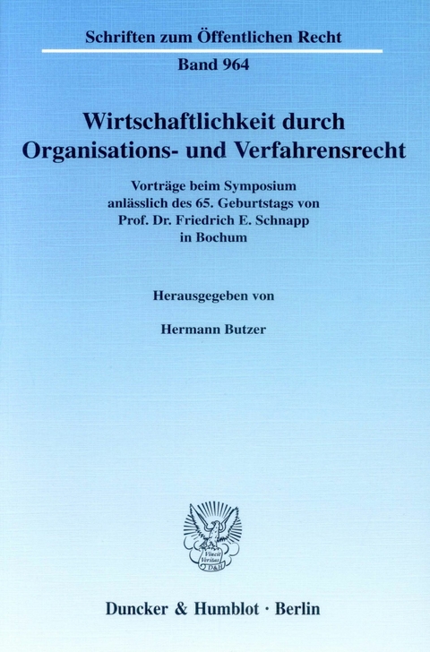 Wirtschaftlichkeit durch Organisations- und Verfahrensrecht. - 