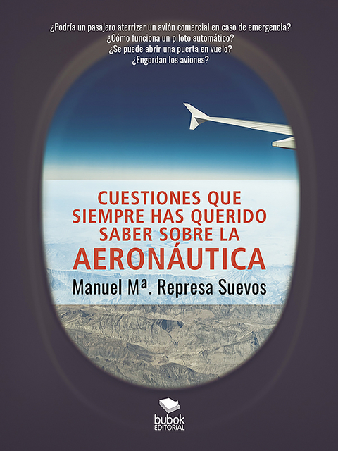 Cuestiones que siempre has querido saber sobre la aeronáutica - Manuel Mª Represa Suevos