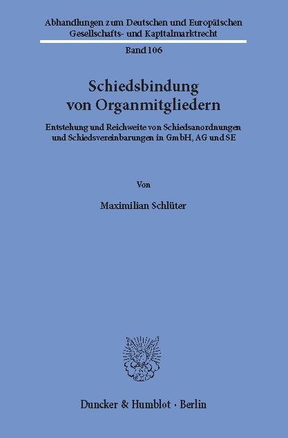 Schiedsbindung von Organmitgliedern. -  Maximilian Schlüter