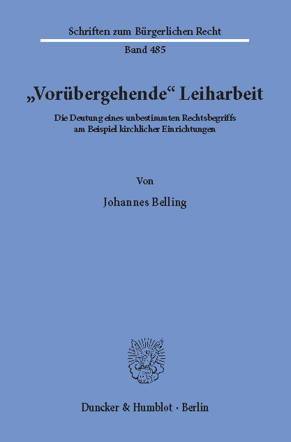 »Vorübergehende« Leiharbeit. -  Johannes Belling