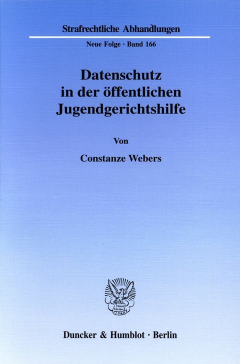 Datenschutz in der öffentlichen Jugendgerichtshilfe. -  Constanze Webers