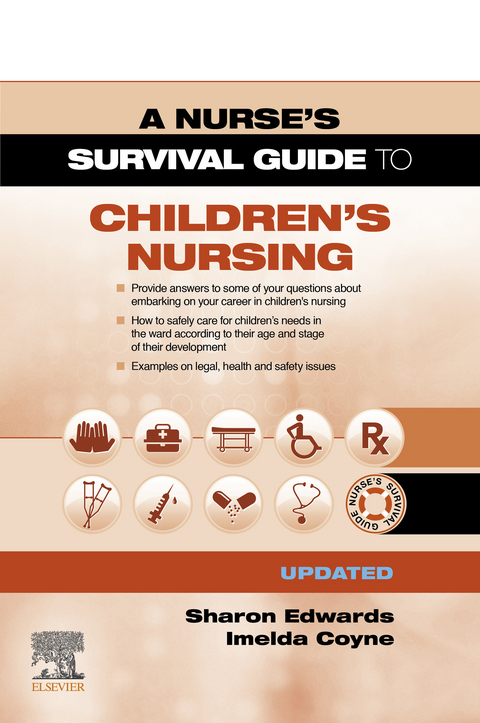 A Survival Guide to Children's Nursing - Updated Edition E-Book -  Sharon L. Edwards,  Imelda Coyne