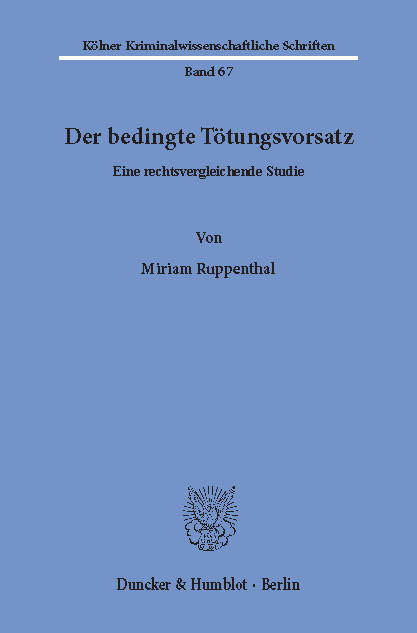 Der bedingte Tötungsvorsatz. -  Miriam Ruppenthal