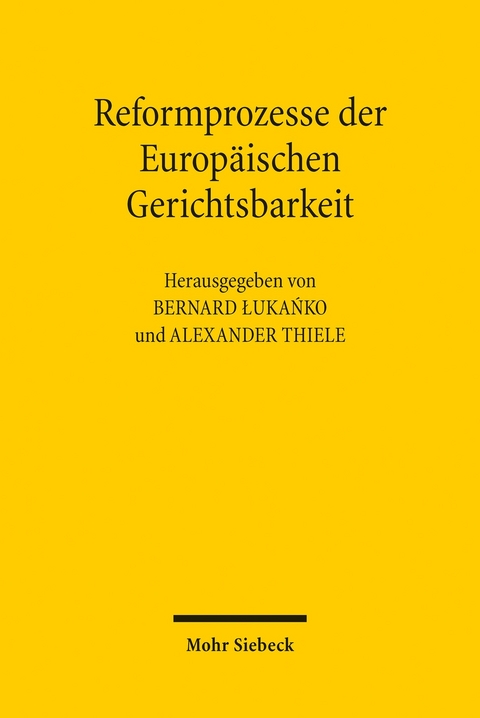 Reformprozesse der Europäischen Gerichtsbarkeit - 