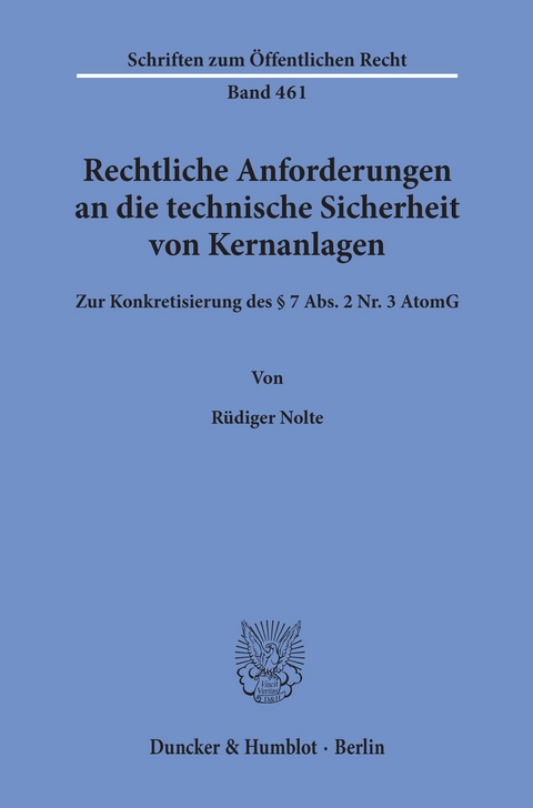 Rechtliche Anforderungen an die technische Sicherheit von Kernanlagen. -  Rüdiger Nolte